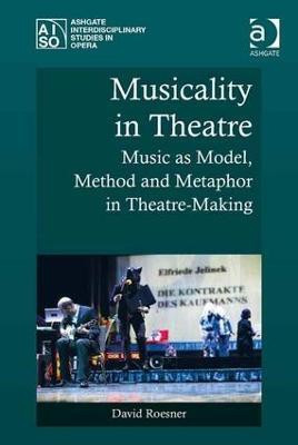 Musicality in Theatre(English, Hardcover, Roesner David)