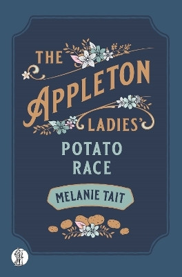 The Appleton Ladies' Potato Race(English, Paperback, Tait Melanie)