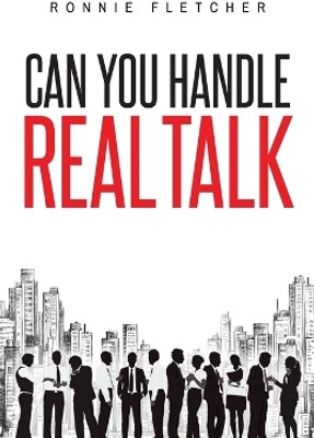Can You Handle Real Talk(English, Paperback, Fletcher Ronnie)