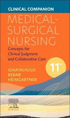 Clinical Companion for Medical-Surgical Nursing(English, Paperback, Ignatavicius Donna D. DNP, RN, CNE, CNEcl, COI, FAADN)