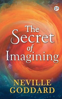 The Secret of Imagining(English, Paperback, Goddard Neville)