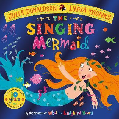 The Singing Mermaid 10th Anniversary Edition(English, Paperback, Donaldson Julia)