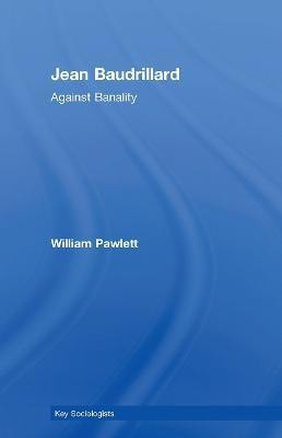 Jean Baudrillard(English, Paperback, Pawlett William)