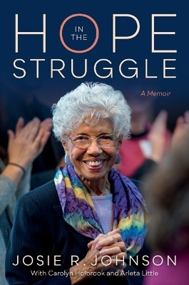 Hope in the Struggle(English, Paperback, Johnson Josie R.)