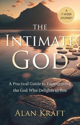 The Intimate God(English, Paperback, Kraft Alan)