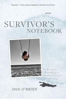Survivor`s Notebook - Poems(English, Paperback, O`brien Dan)