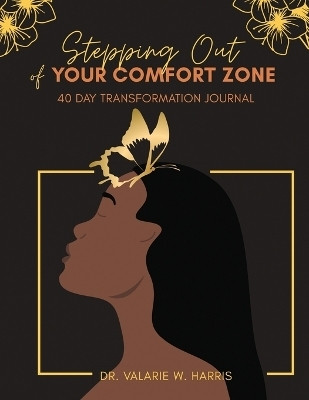 Stepping Out of Your Comfort Zone(English, Paperback, Williams Harris Valarie)