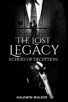 Lost Legacy(English, Paperback, Walker Haldwin)