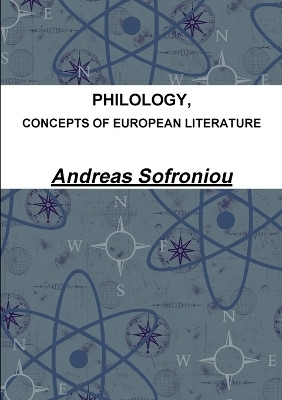 Philology, Concepts of European Literature(English, Paperback, Sofroniou Andreas)