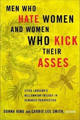 Men Who Hate Women and the Women Who Kick Their Asses(English, Hardcover, unknown)