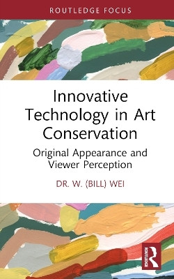 Innovative Technology in Art Conservation(English, Hardcover, Wei W. (Bill))