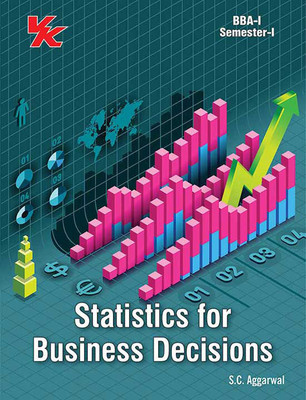 Statistics for Business Decisions BBA 1st Year Sem I H.P University 2023-2024 Examination(Paperback, S.S Aggarwal)