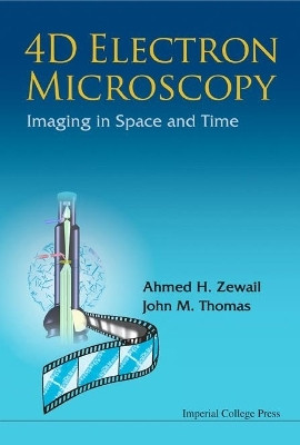 4d Electron Microscopy: Imaging In Space And Time(English, Hardcover, Zewail Ahmed H)