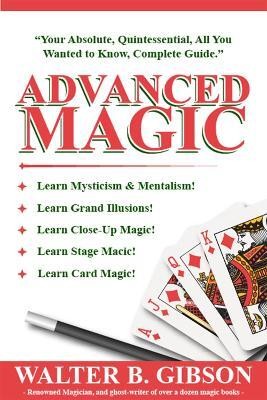 Advanced Magic(English, Paperback, Gibson Walter Brown)