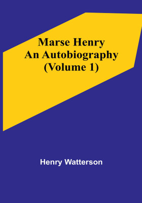 Marse Henry(English, Paperback, Watterson Henry)