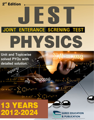 JRST PHYSICS TOPIC WISE PREVIOUS YEAR PAPERS WITH DETAILED SOLUTIONS | UP TO DATE | 2011-2024 | JEST Physics PYQ Book - Joint Entrance Screening Test - Objective Physics with 1 Disc(Paperback, DIMPESH SAINI) JRST PHYSICS TOPIC WISE PREVIOUS YEAR PAPERS WITH DETAILED SOLUTIONS | UP TO DATE | 2011-2024 | JEST Physics PYQ Book - Joint Entrance Screening Test - Objective Physics with 1 Disc(Paperback, DIMPESH SAINI)