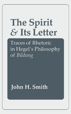 The Spirit and Its Letter(English, Electronic book text, Smith John H.)