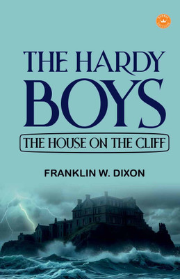 THE HARDY BOYS: The House on the Cliff(Paperback, FRANKLIN W. DIXON)