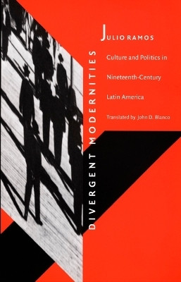 Divergent Modernities(English, Paperback, Ramos Julio)