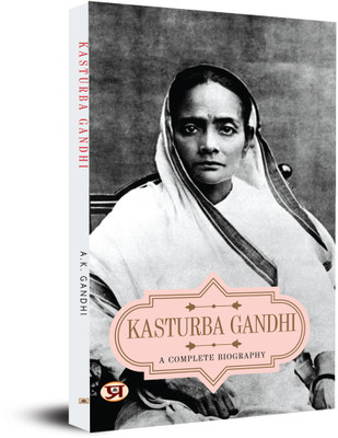 Kasturba Gandhi a Complete Biography(English, Paperback, Gandhi A. K.)