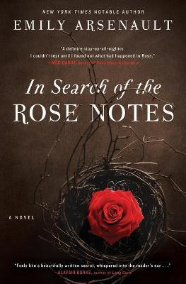 In Search of the Rose Notes: A Novel(English, Paperback, Arsenault Emily)