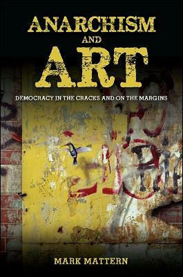 Anarchism and Art(English, Hardcover, Mattern Mark)