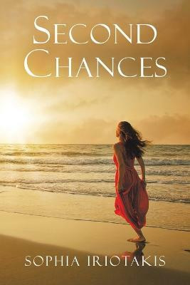 Second Chances(English, Paperback, Iriotakis Sophia)