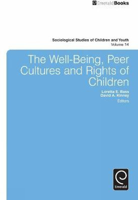 The Well-Being, Peer Cultures and Rights of Children(English, Electronic book text, unknown)