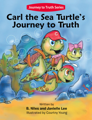 Carl the Sea Turtle's Journey to Truth(English, Hardcover, Niles B)