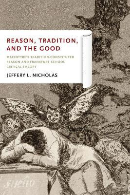 Reason, Tradition, and the Good(English, Paperback, Nicholas Jeffery L.)