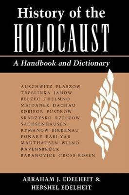 History Of The Holocaust(English, Paperback, Edelheit Abraham)