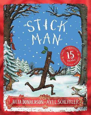 Stick Man 15th Anniversary Edition(English, Paperback, Donaldson Julia)