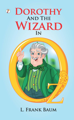 Dorothy And The Wizard In Oz(English, Paperback, Baum L Frank)