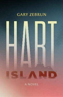 Hart Island(English, Paperback, Zebrun Gary)