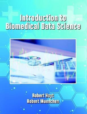 Introduction to Biomedical Data Science(English, Paperback, Hoyt Robert)