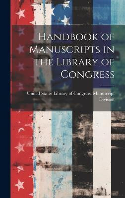 Handbook of Manuscripts in the Library of Congress(English, Hardcover, unknown)