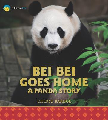 Bei Bei Goes Home: A Panda Story(English, Hardcover, Bardoe Cheryl)