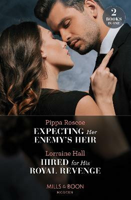 Expecting Her Enemy's Heir / Hired For His Royal Revenge(English, Paperback, Roscoe Pippa)