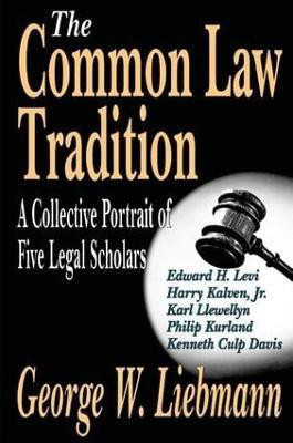 The Common Law Tradition(English, Paperback, Liebmann George)