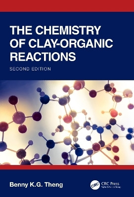 The Chemistry of Clay-Organic Reactions(English, Hardcover, Theng Benny K.G)