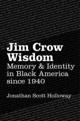 Jim Crow Wisdom(English, Paperback, Holloway Jonathan Scott)