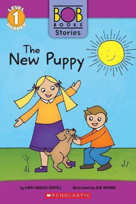 Bob Books Stories: The New Puppy Level 1 Reader(English, Paperback, Maslen Kertell Lynn)
