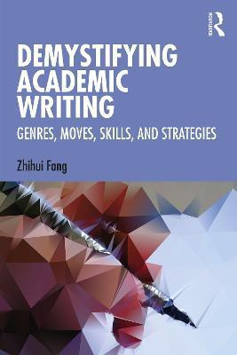 Demystifying Academic Writing(English, Paperback, Fang Zhihui)