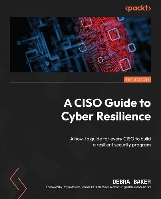 A CISO Guide to Cyber Resilience(English, Paperback, Baker Debra)