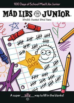 100 Days of School Mad Libs Junior(English, Paperback, Ostrow Kim)