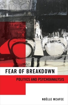 Fear of Breakdown(English, Hardcover, McAfee Noelle)