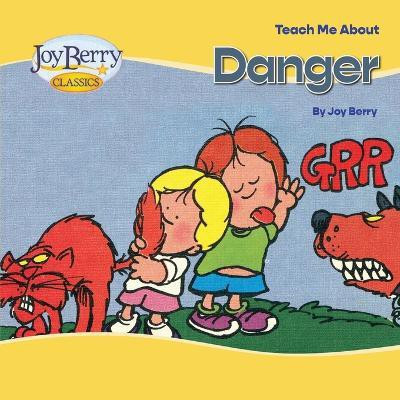 Teach Me About Danger(English, Paperback, Berry Joy)