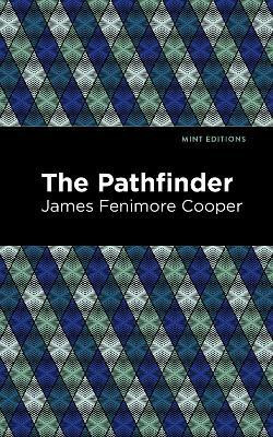 The Pathfinder(English, Paperback, Fenimore Cooper James)