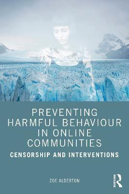 Preventing Harmful Behaviour in Online Communities(English, Paperback, Alderton Zoe)