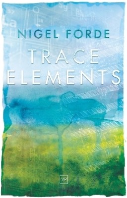 Trace Elements(English, Paperback, Forde Nigel)